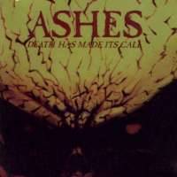 Ashes (SWE-1) : Death Has Made Its Call